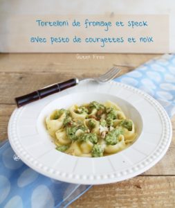 Tortellonis de speck avec pesto de courgettes et noix - La Cassata Celiaca