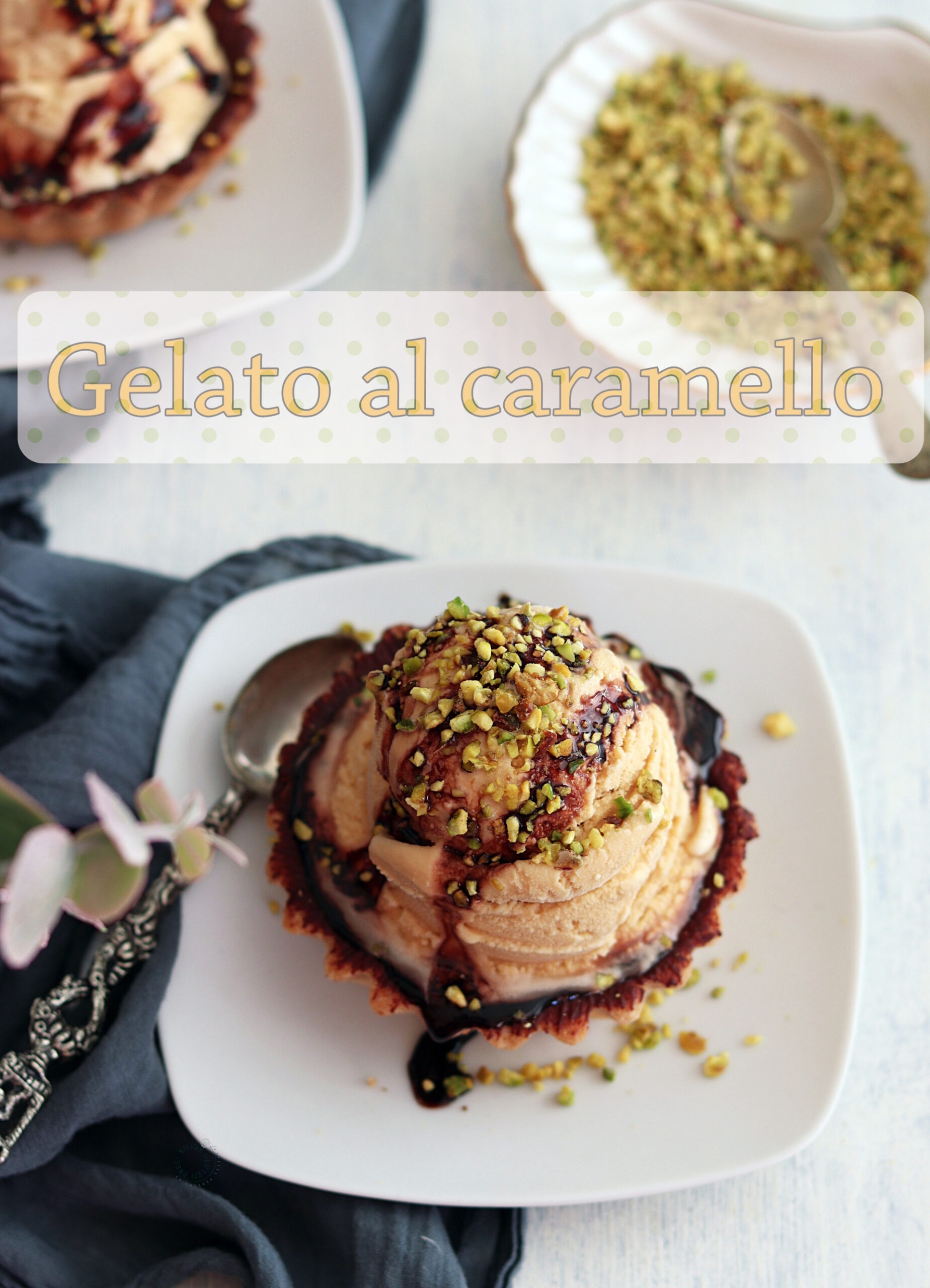 Gelato al caramello - La Cassata Celiaca